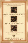 Love, Miracles and Animal healing
